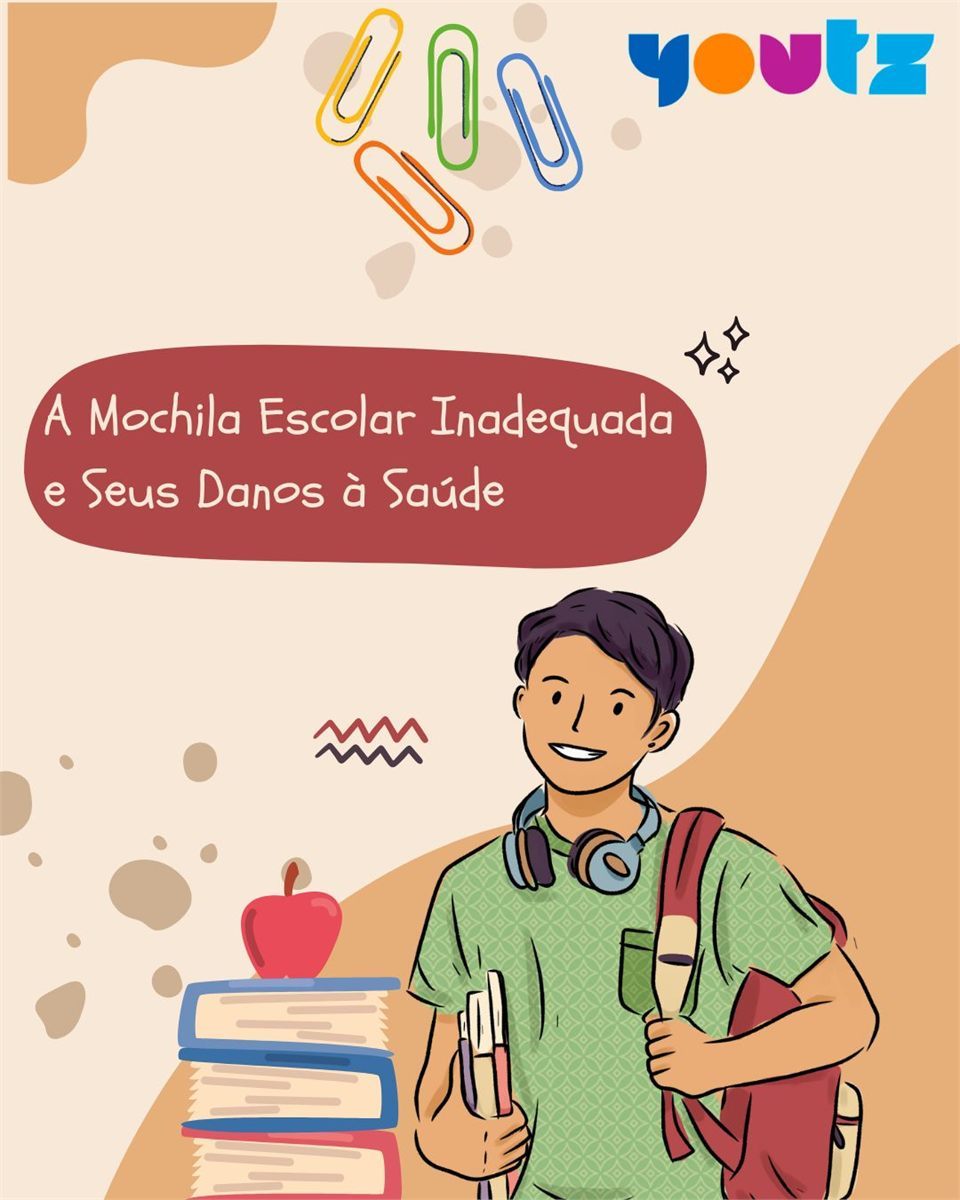 A Mochila Escolar Inadequada e Seus Danos à Saúde