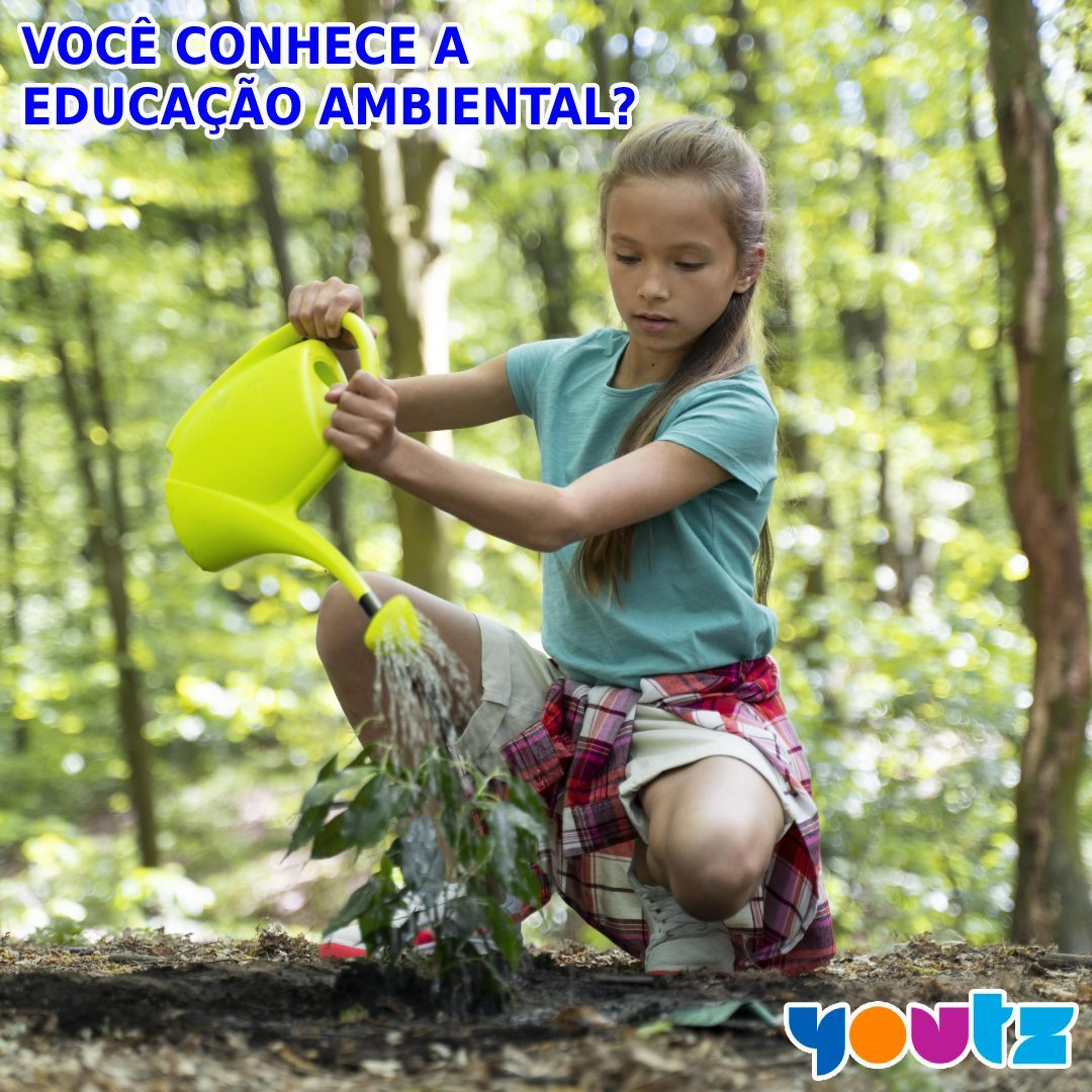 Você conhece a Educação Ambiental?